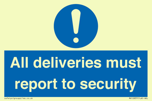 All deliveries must report to security